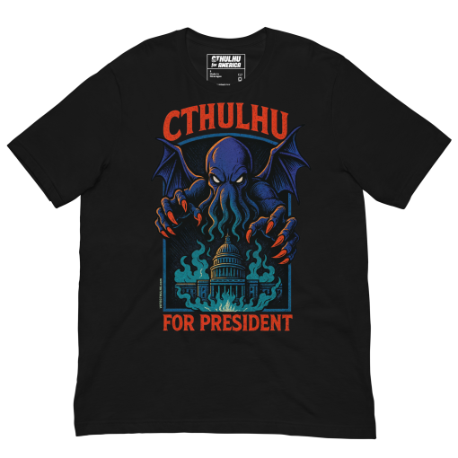 Cthulhu for President Emerges Tee - Image 3
