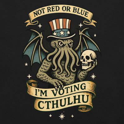 Not Red or Blue Vote For Cthulhu Tee