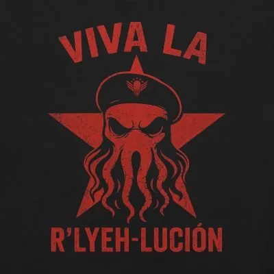 Viva la R'lyeh-lucion Tee