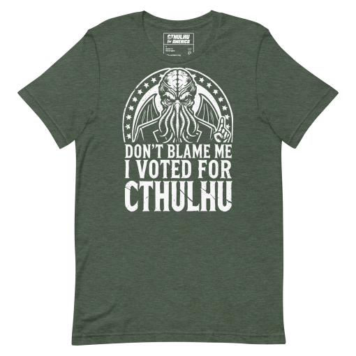 Don't Blame Me I Voted Cthulhu Tee - Image 4