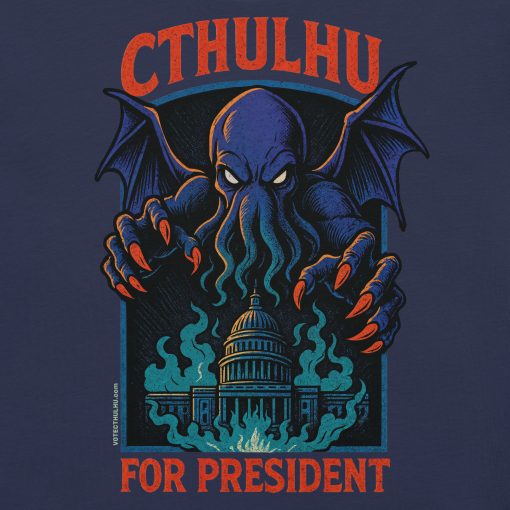 Cthulhu for President Emerges Tee - Image 2