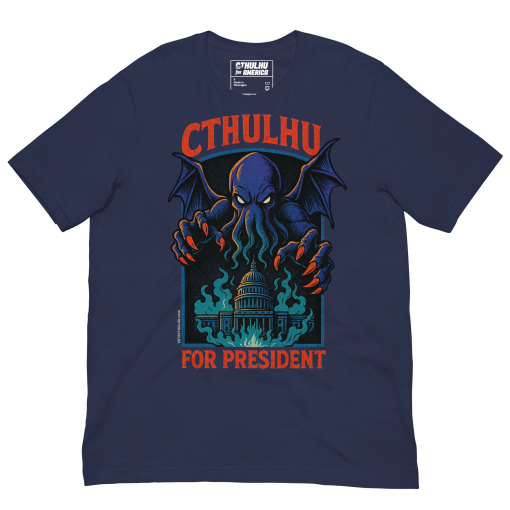 Cthulhu for President Emerges Tee - Image 4