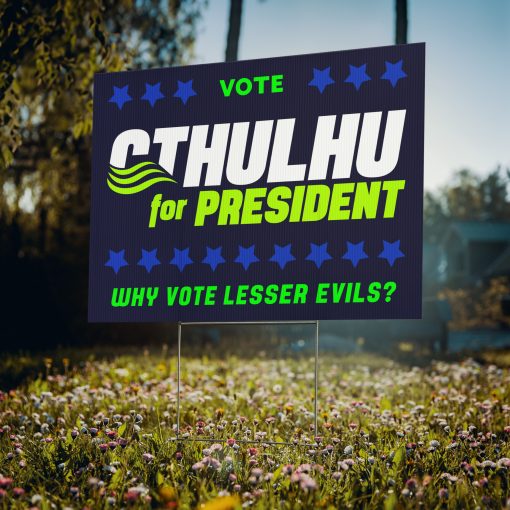 Cthulhu for President Yard Sign - Image 2